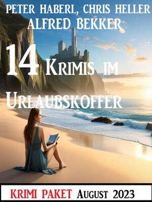 cover image of 14 Krimis im Urlaubskoffer August 2023